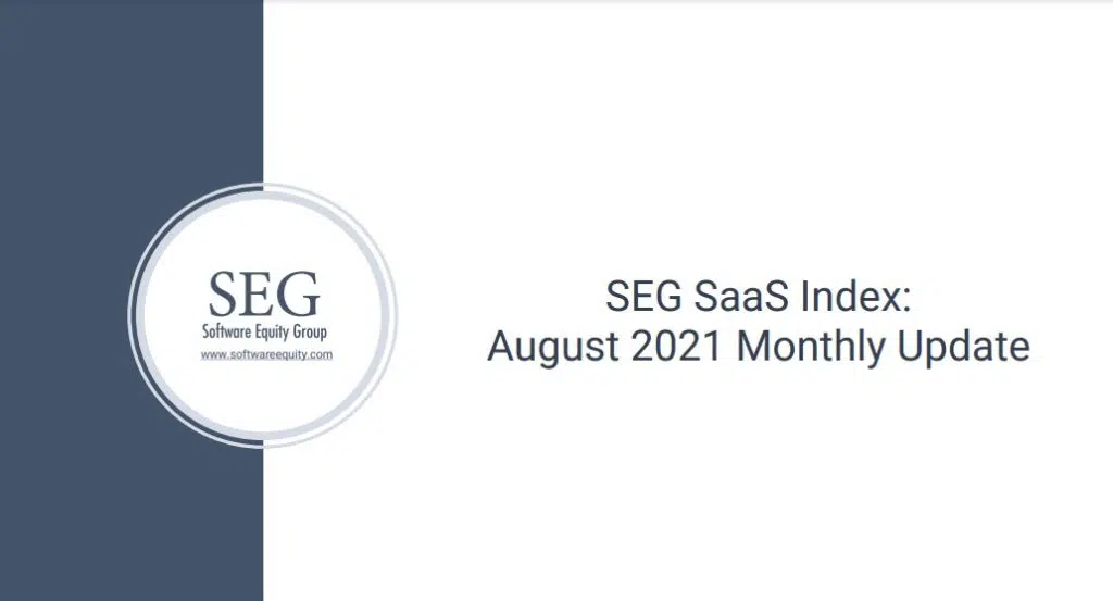 Software Equity Group August 2021 SaaS Index Update