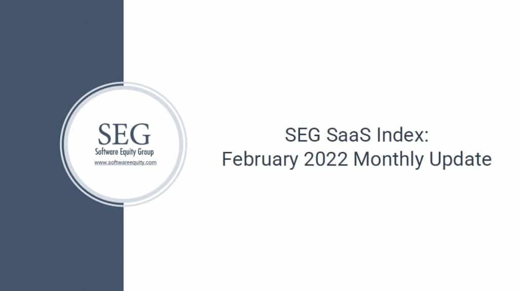 Software Equity Group February 2022 Update