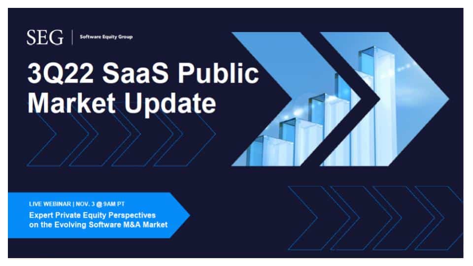 Software Equity Group 3Q22 SaaS Public Market Update