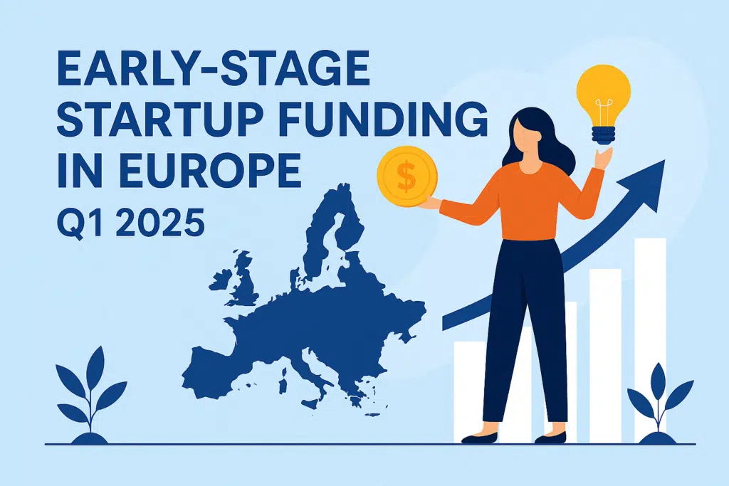 Early-Stage Startup Funding in Europe: A Stable Start to 2025
