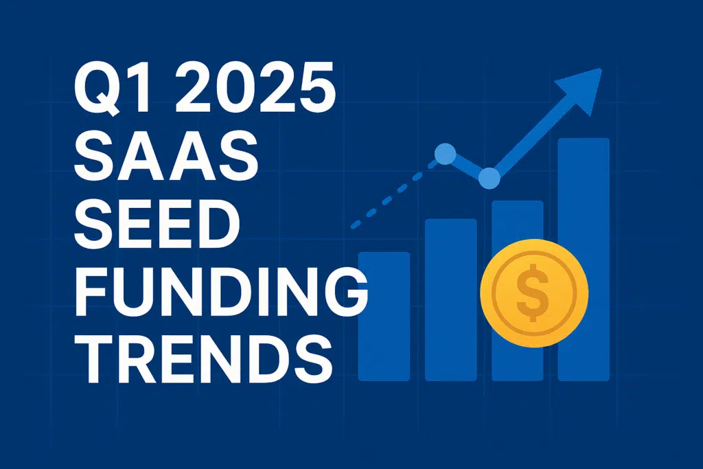 Q1 2025 Private Markets: What Pre-Seed SaaS Founders Must Know About Seed Funding and Valuations