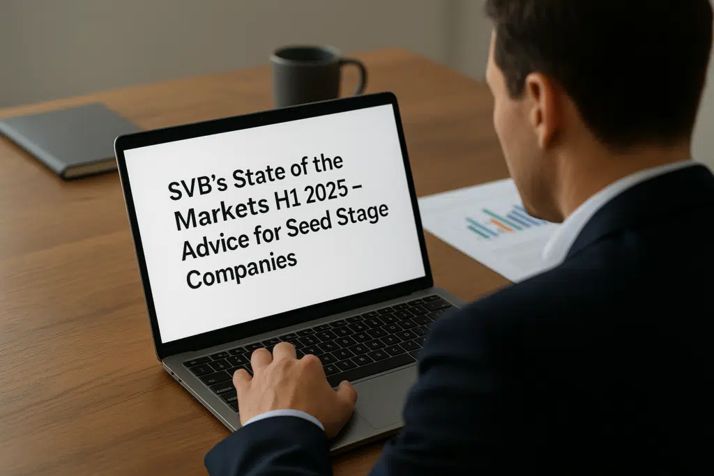 SVB’s State of the Markets H1 2025 – Advice for Seed Stage Companies